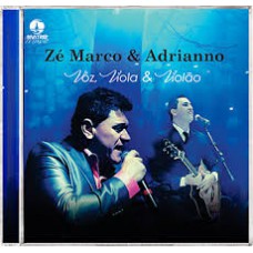 Zé Marco & Adriano - Voz, Viola e Violão